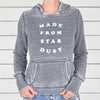MADE FROM STAR DUST ~ Pullover Fleece Hoodie (5 @ $36 ea)