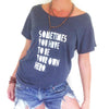 SOMETIMES YOU HAVE TO BE YOUR OWN HERO ~ Indigo Blue Short Sleeve Tee (5 @ $18 ea)